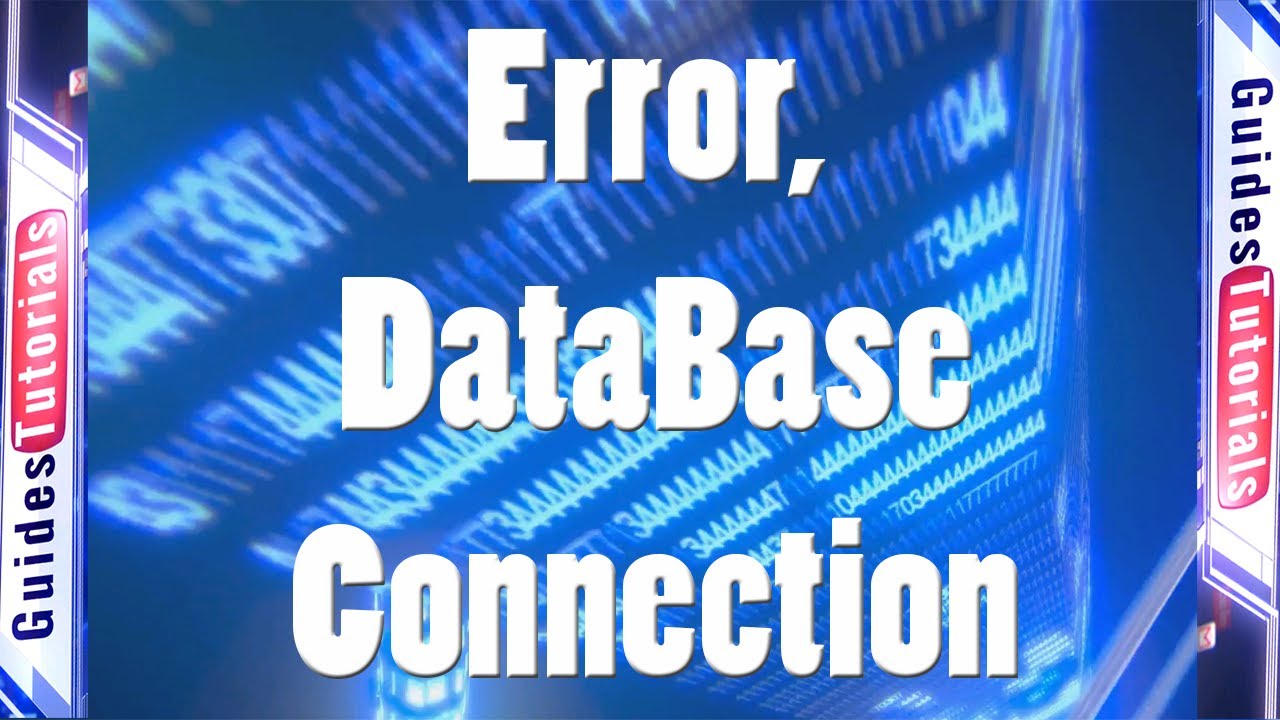 error establishing a database connection error establishing a database connection