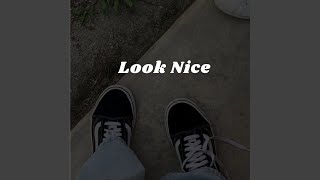 Look nice