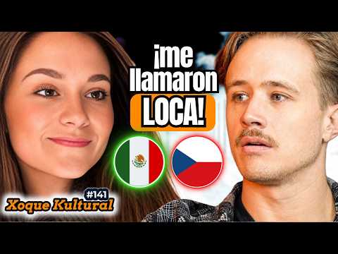 I Left EVERYTHING for a MEXICAN… and Found My Home 🇨🇿😭🇲🇽💥 | Xoque Kultural #141 with @Nikola Žatková