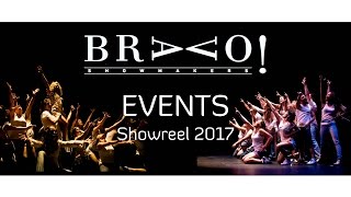 BRAVO! Showmakers - Events showreel 2017