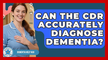 Can The CDR Accurately Diagnose Dementia? - Test
