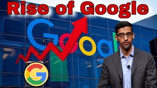 The unstoppable rise of Google