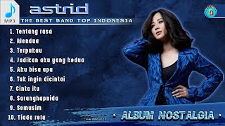 TENTANG RASA🎶MENDUA🎶TERPUKAU🎶 FULL ALBUM ASTRID NOSTALGIA TERPOPULER TENTANG RASA🎶MENDUA🎶TERPUKAU🎶 FULL ALBUM ASTRID NOSTALGIA TERPOPULER