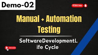 Manual + Automation Testing Demo 02 | Software Development Life Cycle | Beginner's Tutorial