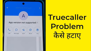 How to fix truecaller app version not supported problem | App version not supported Truecaller