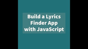Build a Lyrics Finder App with JavaScript - JavaScript Project Tutorials