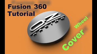 Fusion 360 Tutorial: OZ wheels cover EASY, STEP BY STEP!