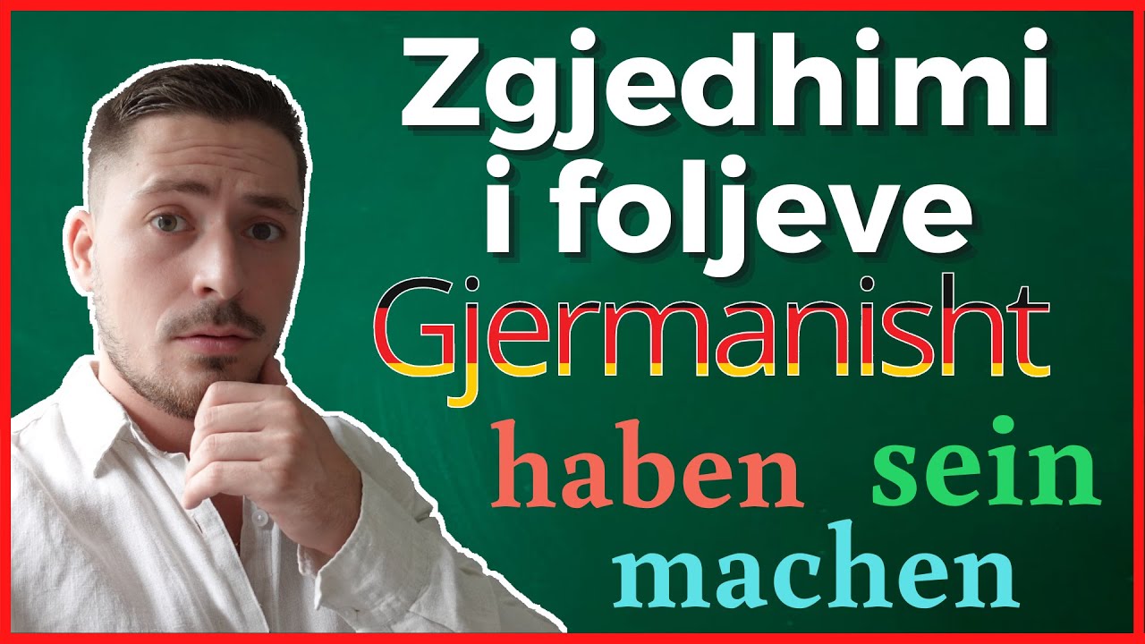 Zgjedhimi i foljeve ne GJERMANISHT