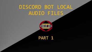 Discord bot that plays local audio files (Part 1)