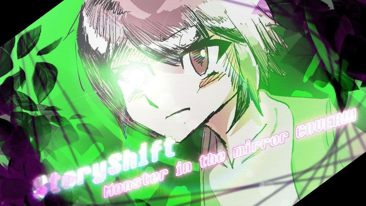 [Storyshift] Monster in the mirror Cover!!! - YouTube