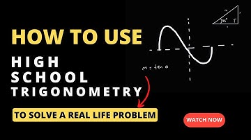 Trigonometry : A real-life Example  | an Architectural Problem for High School Students