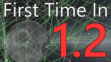 Kerbal Space Program: First Time in 1.2