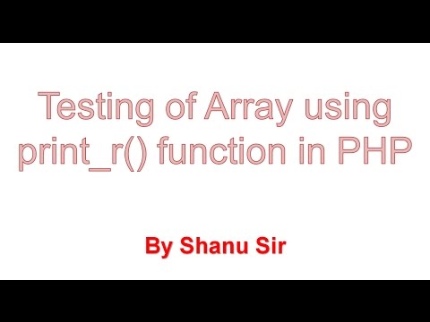 print_r php  Update  print_r()  function / Testing of array using print_r()