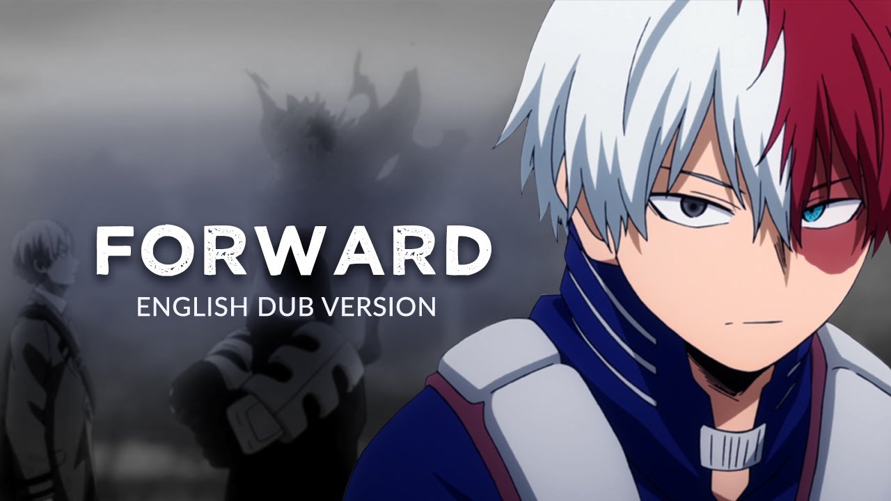 "Forward" | Shoto Todoroki [My Hero Academia (MHA) ASMV/AMV] (English Dub Version)