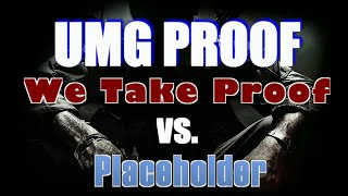 We Take Proof vs  Placeholder COD GHOSTS Call of Duty Umg Proof