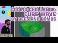Coding Challenge #86: Cube Wave by Bees and Bombs
