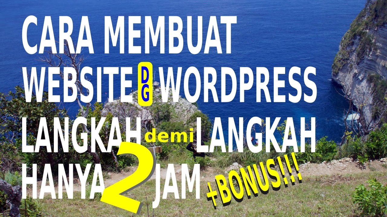 Cara Membuat Website Langkah Demi Langkah Dalam 2 Jam Untuk Pemula