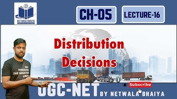DISTRIBUTION DECISIONS|LECTURE16 PAPER2COMMERCE MARKETING| NTA/UGC-NET|NETWALABHAIYA|