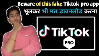 | Beware of Tiktok Pro App | screenshot 2