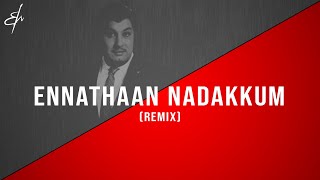 Ennathaan Nadakkum - (R.M. Sathiq | Remix) #orchestraltrap