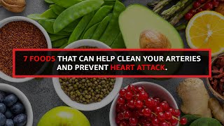 7 Foods that can help clean your arteries and help prevent you from Heart attack. #PowerMax