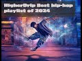 Higherdrip  best hip hop 2024 playlist  wickedbeats wickeddual wickedlineart