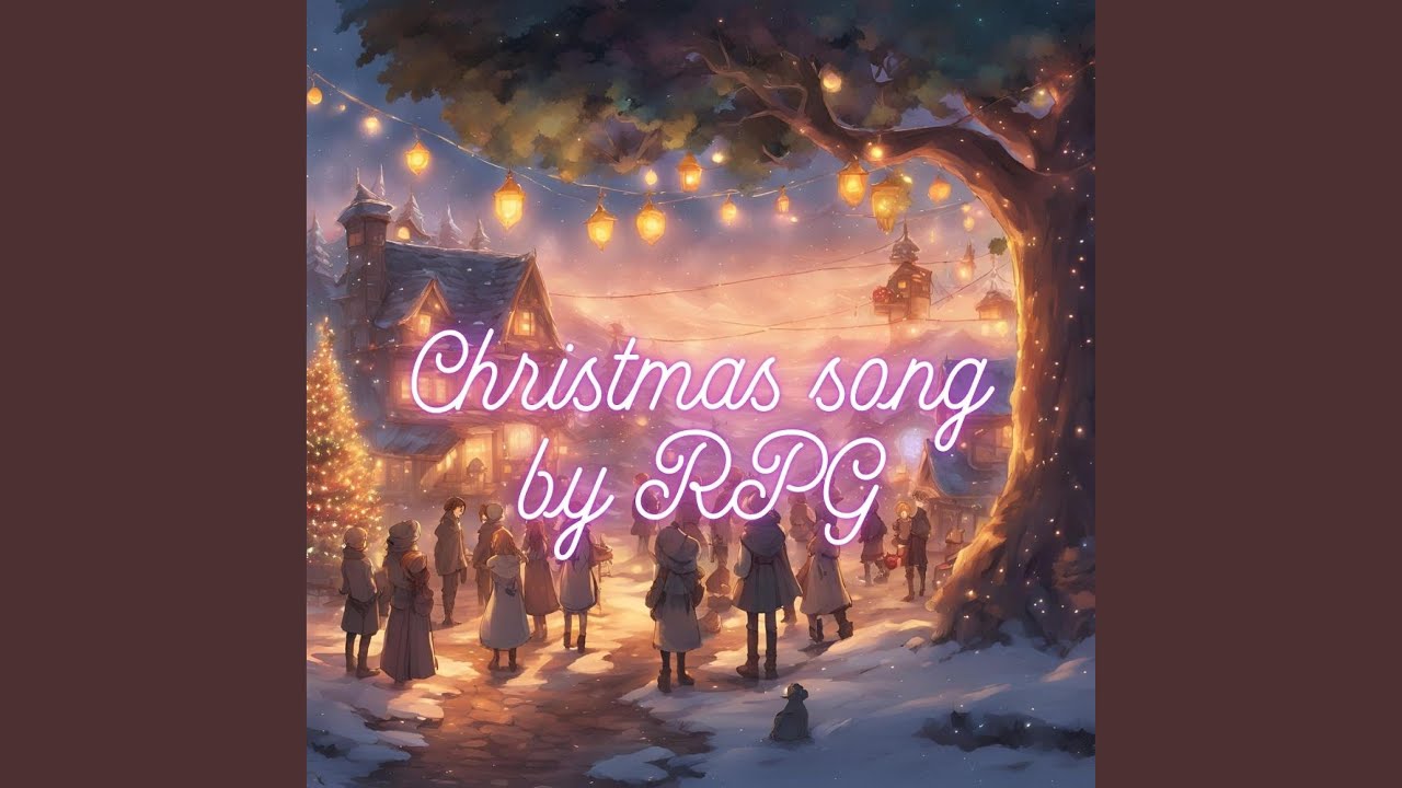 Watch Christmas song by RPG E on YouTube