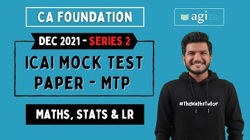 #12 MTP DEC 2021 - Series 2 | CA Foundation Maths, Stats & LR | Mock Test Paper 2021 | Akash Agrawal