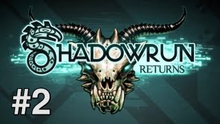 Force Plays - Shadowrun Returns (#2: Death and Decomposition)