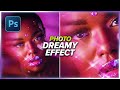 Dreamy/Starry Photo Effect | Adobe Photoshop