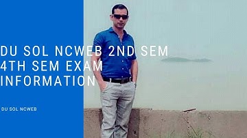 DU SOL NCWEB 2ND SEM 4SEM EXAM INFORMATION