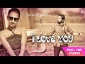 I Love You Sunny Bajwa Gurpreet Singh Latest Punjabi Songs 2017 Mp4 Records