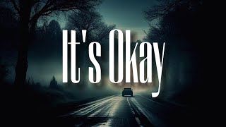 Download lagu It's Okay - just a song 