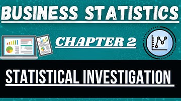 Business Statistics Chapter 2 Statistical investigation B.com 1st year sem.1 Tfh Tuition from home