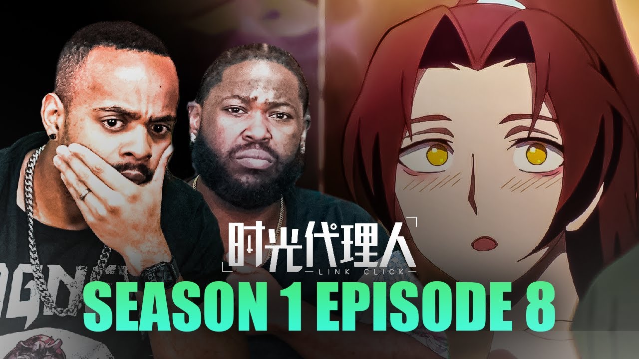 Link Click Season 1 Episode 8 Reaction - YouTube