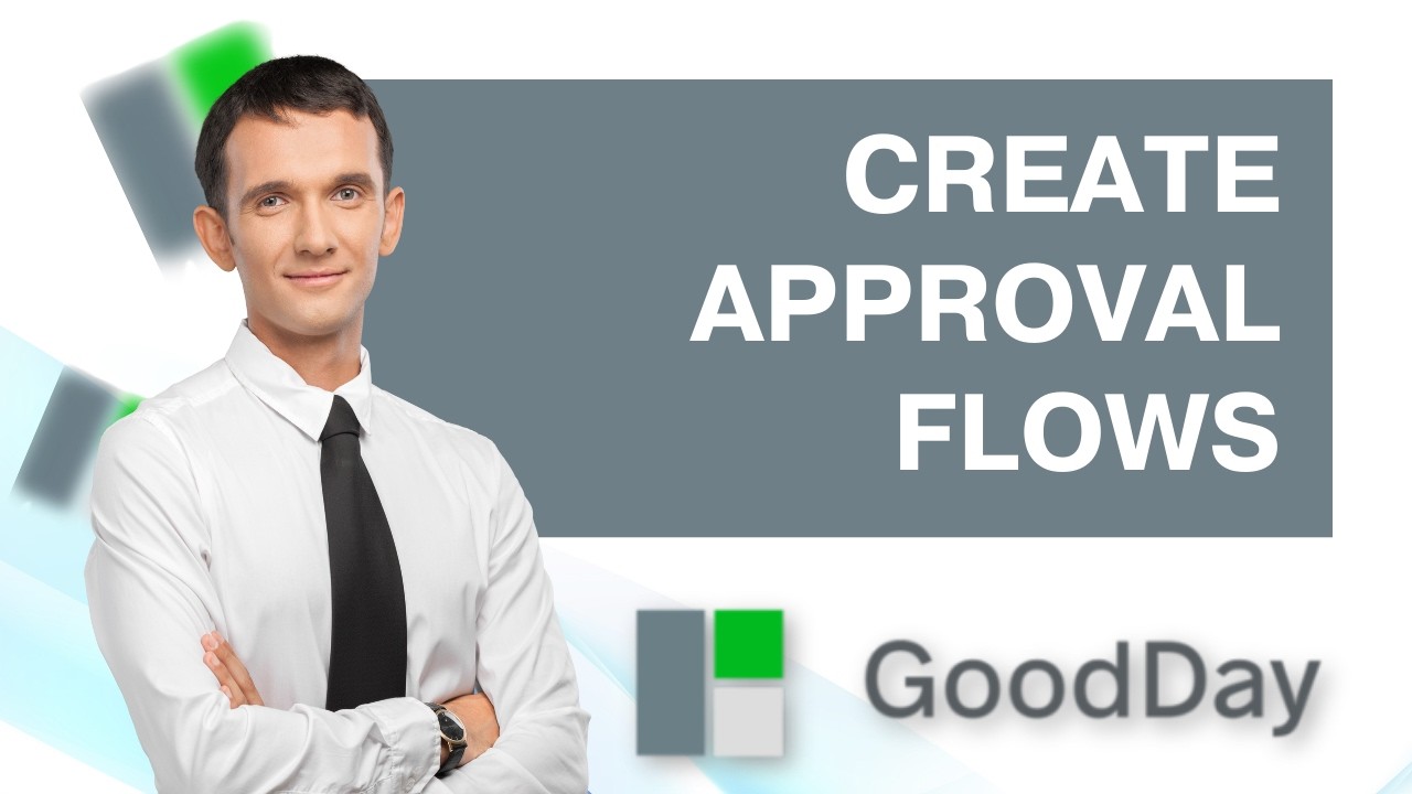 How to Create Approval Flows in Goodday | Easy 2026 Guide - YouTube
