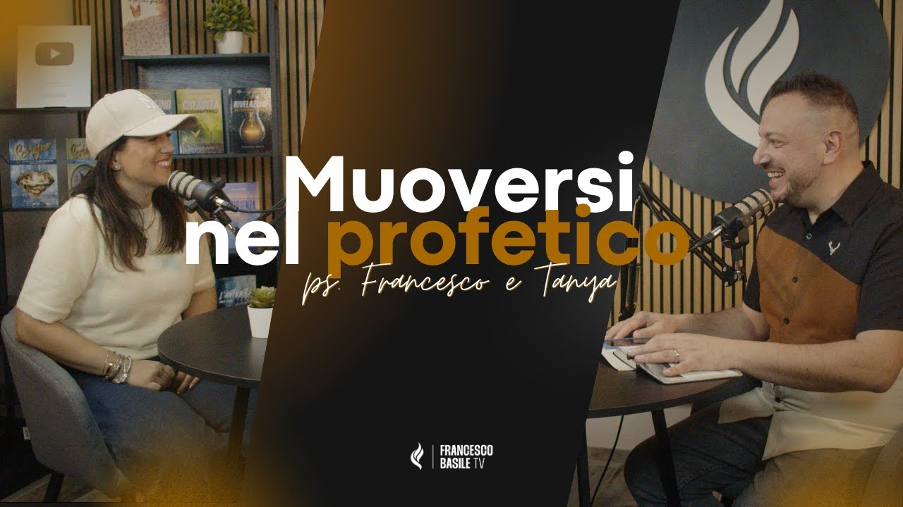 RICOMINCIA A SOGNARE - Muoversi nel profetico | Francesco Basile & Tanya Nicosia