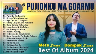 PUJIONKU MA GOARMU ~ Dompak Sinaga Feat Meta Sinaga ~ BEST HITS 2024 TERBARU ~ ALBUM ROHANI TERBARU