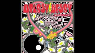 Dressy Bessy - Who'd Stop the Rain