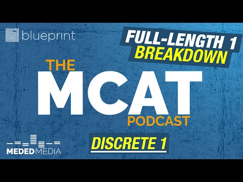 Blueprint MCAT Full-Length 1: Discrete 1 — Chem & Kinematics | MCAT Podcast Ep. 185