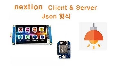넥션 Json 형식으로 와이파이 무선 제어, nextion Client $ Server Json [김동일교수 두원공과대학교 AI융합과] 1-20-6