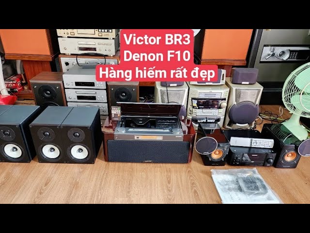 18/11 Lên sóng hàng tuyển chọn hàng hiếm Victor BR3, Denon F10, Sony D3000 lh,0967874679