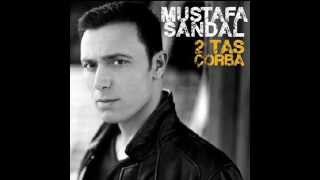 Mustafa Sandal - İki Tas Çorba ( Ilık Versiyon )