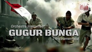 Gugur Bunga - Orchestra Instrumental by @L-Instrumentalia