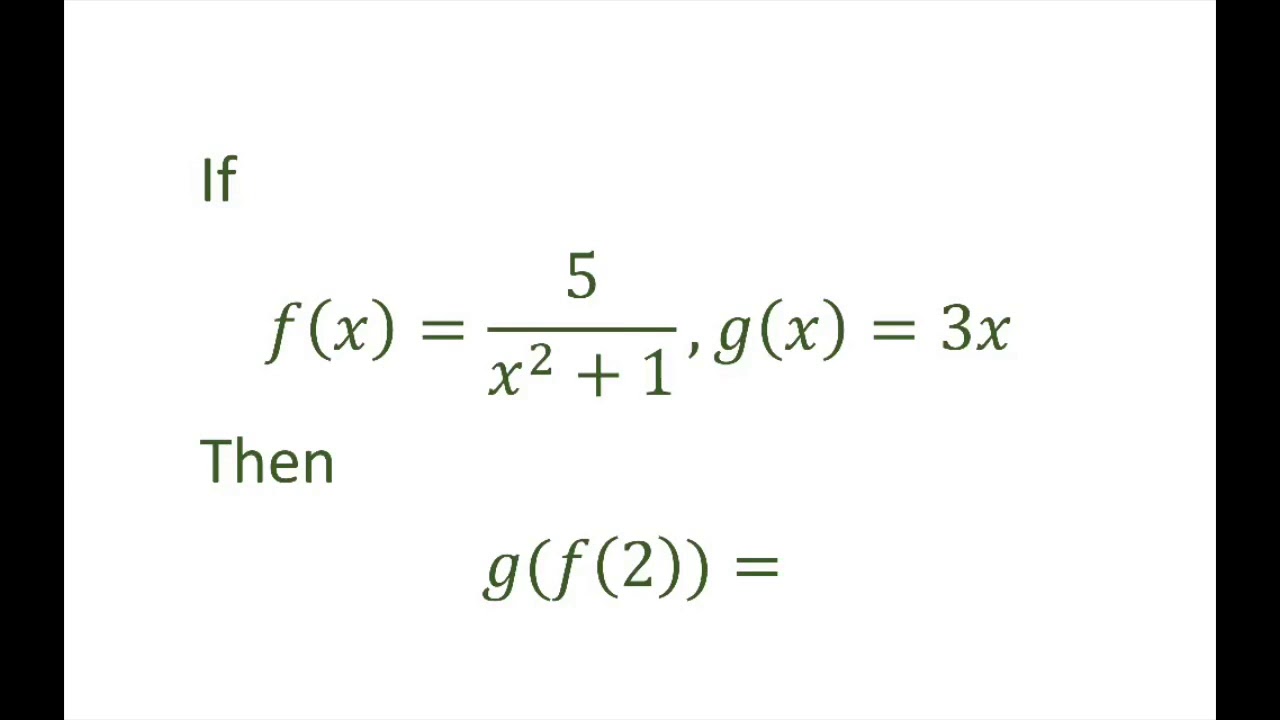 Find g(f(2)) Given g(x) and f(x) - YouTube