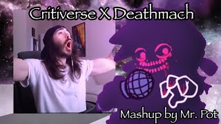 Critiverse X Deathmatch [FNF Mashup]