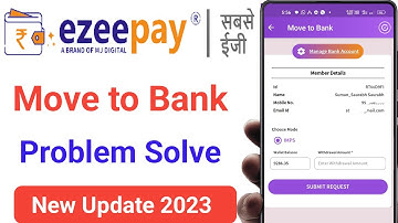 Ezeepay Move to Bank Problem Solve | Ezeepay Move to Bank | Ezeepay Move to Bank New Update