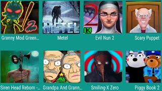 Granny Mod Green,Metel,Evil Nun 2,Scary Puppet,Siren head Reborn,Grandpa And Granny,Smiling-X Zero, screenshot 2