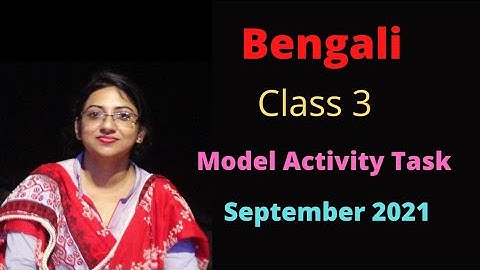 Bengali ll Class 3 ll Model Activity Task ll September ll 2021