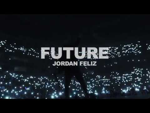 Jordan Feliz | Future (Album Trailer)